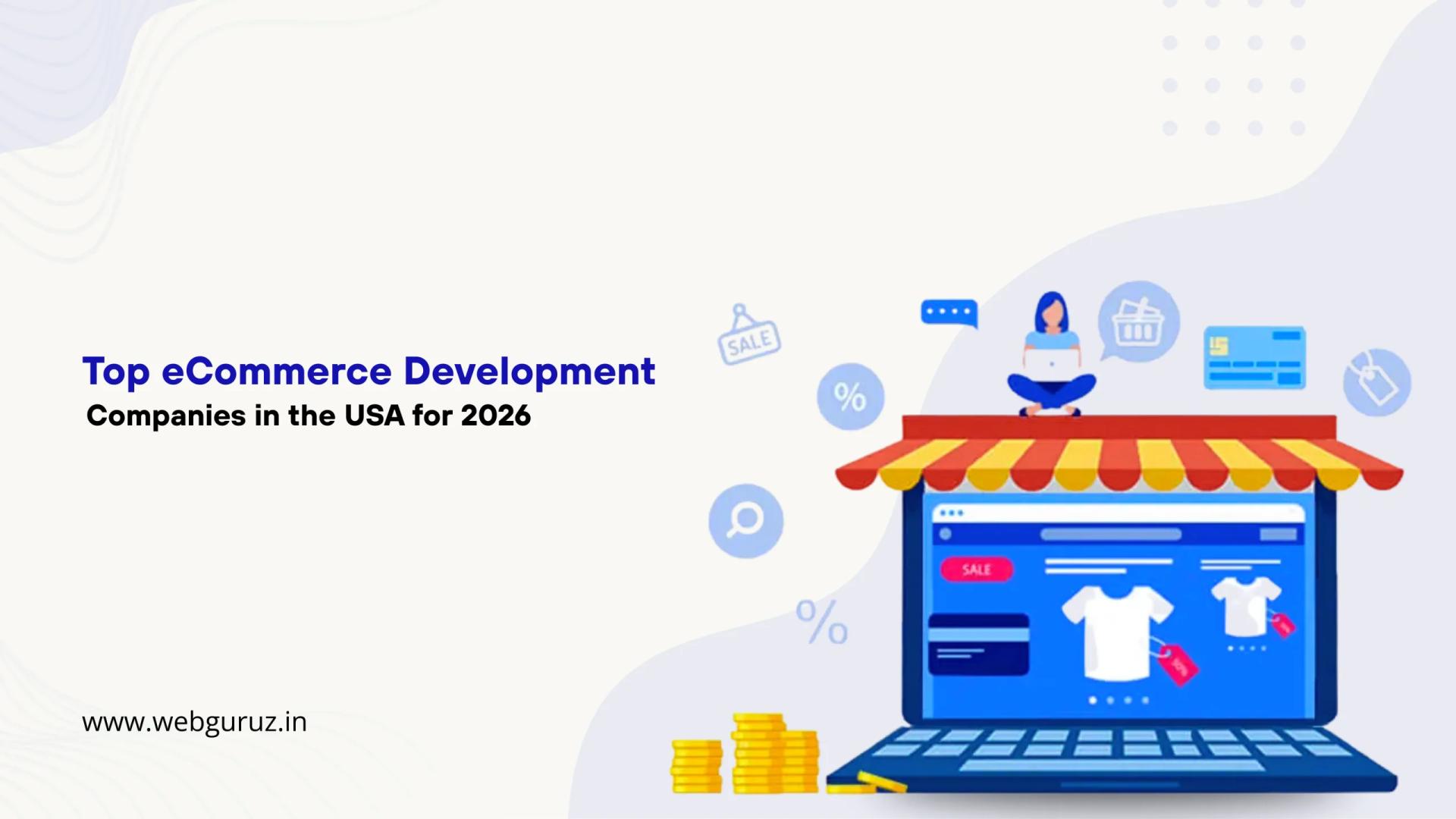 Top eCommerce Development Companies in the USA for 2026