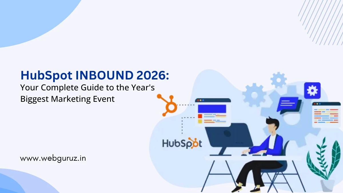 HubSpot INBOUND 2026: Your Complete Guide to the Year’s Biggest Marketing Event